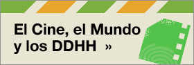 El cine, el mundo y los DDHH
